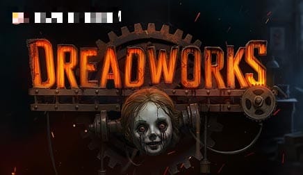 Dreadworks